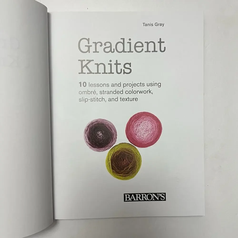 Gradient Knits 10 Lessons and Projects Using Ombre Colorwork Slip Stitch Texture